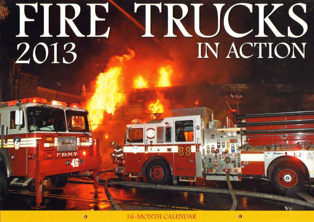 Fire Trucks in Action 2013 calendar
