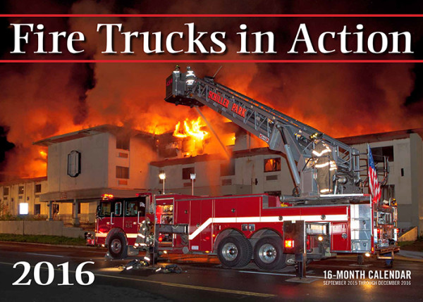 Fire Trucks in Action 2016 Calendar